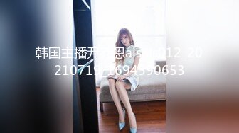 [MP4/ 493M]&nbsp;&nbsp;青春可愛OO後娃娃臉精神小妹和男友啪啪,笑起來甜美可人,火氣大,搞幾炮都不累