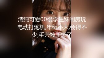 [MP4/ 232M] 漂亮女友 身材不错 技越来越好了 扒了内内直接无套输出 射了一肚皮浓浓的精液