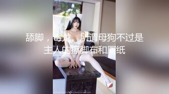 舔脚，毒龙。所谓母狗不过是主人的擦脚布和厕纸