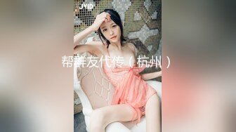 和21岁女友激情抽插