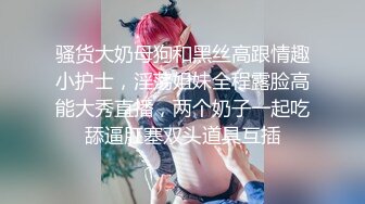 颜值超高漂亮嫩妹子~各种姿势无套啪啪~小哥腰腹用力顶撞骚穴