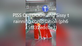 PISS OUTDOOR and Sissy trainning compilation (ph635f832edc0e3)