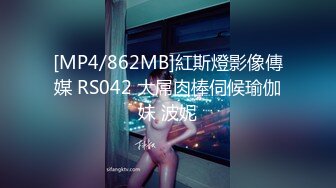 [MP4/ 203M]&nbsp;&nbsp;女孩：啊啊啊不要不要~好大好深，嗯嗯嗯呢~&nbsp;&nbsp; 这该死的呻吟声太迷人了。