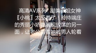 近距离感受18岁高三小母狗的贴心服务