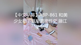 【新片速遞】 三月最新流出❤️全新裸贷第三期❤️41部有抖音妹.御姐.萝莉少妇美女如云[2660MB/MP4/03:12:00]