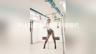 宿舍集体淫乱~新合集【女生宿舍】轮流被操~近距离特写~极品御姐【27V】 (22)