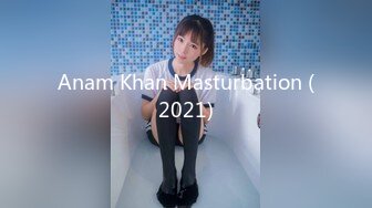 Anam Khan Masturbation (2021)