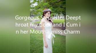 Gorgeous Stepsister Deepthroat my Cock and I Cum in her Mouth - miss Charm