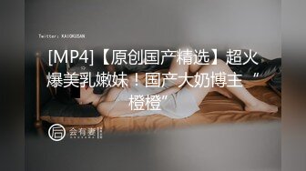 天津小女友精选特辑13完整版超诱人大奶妹多姿势激情爱爱